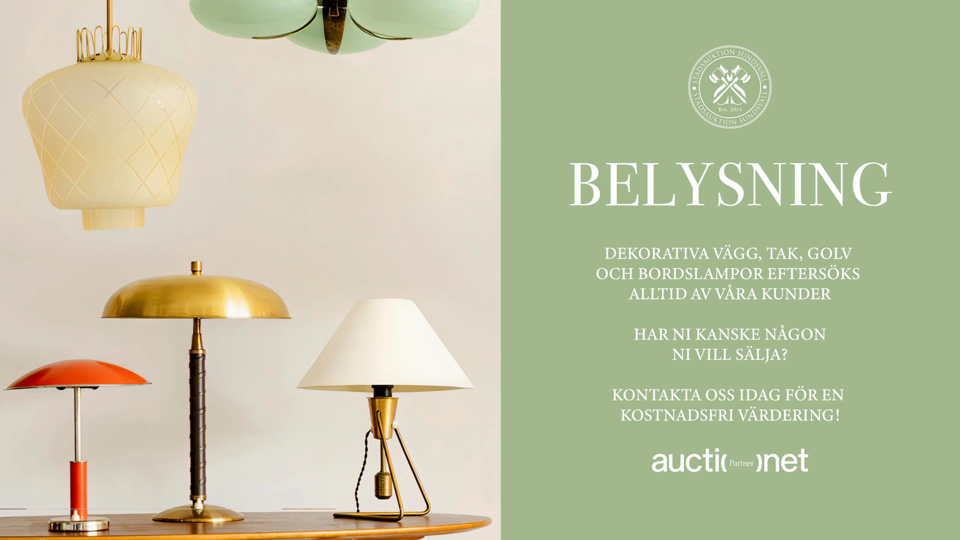 Belysning, dekorativa lampor eftersöks alltid